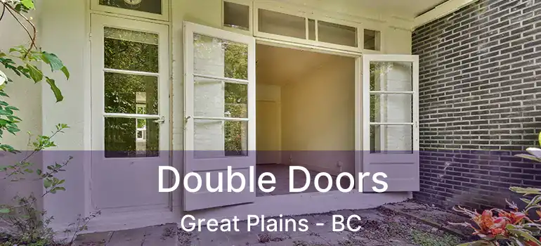  Double Doors Great Plains - BC