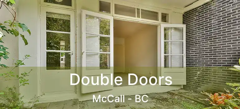  Double Doors McCall - BC