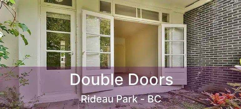  Double Doors Rideau Park - BC