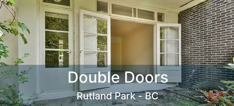  Double Doors Rutland Park - BC