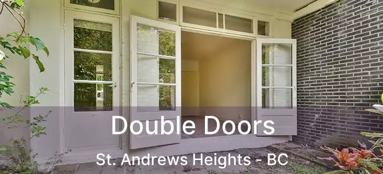  Double Doors St. Andrews Heights - BC