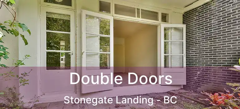 Double Doors Stonegate Landing - BC