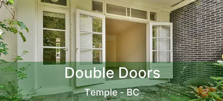  Double Doors Temple - BC