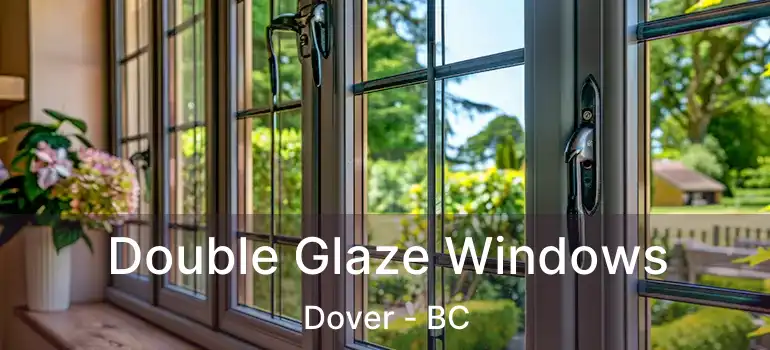  Double Glaze Windows Dover - BC