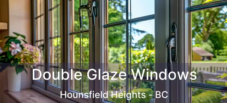  Double Glaze Windows Hounsfield Heights - BC