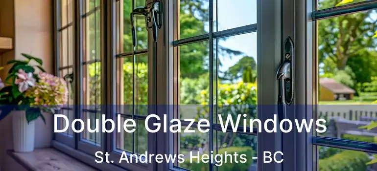  Double Glaze Windows St. Andrews Heights - BC
