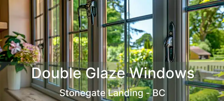  Double Glaze Windows Stonegate Landing - BC