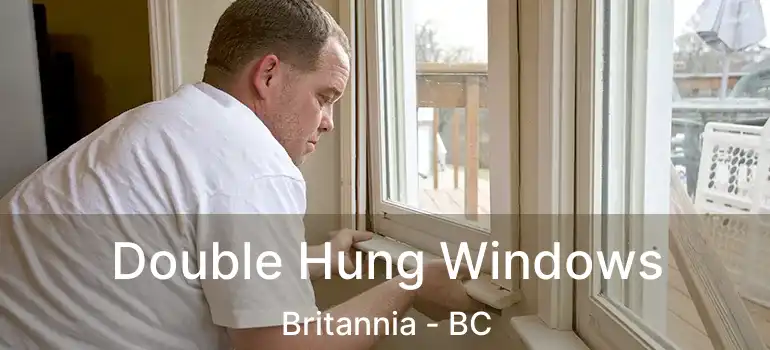  Double Hung Windows Britannia - BC
