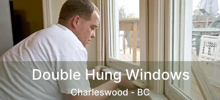  Double Hung Windows Charleswood - BC