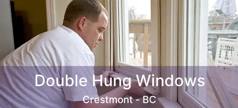  Double Hung Windows Crestmont - BC