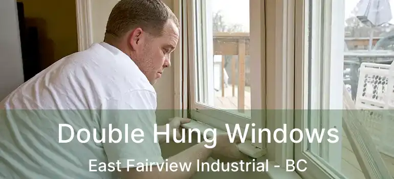  Double Hung Windows East Fairview Industrial - BC