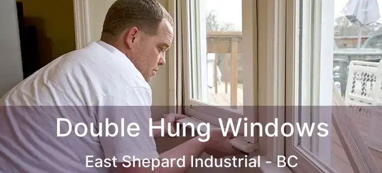  Double Hung Windows East Shepard Industrial - BC