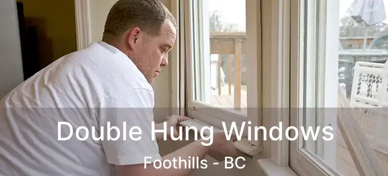  Double Hung Windows Foothills - BC