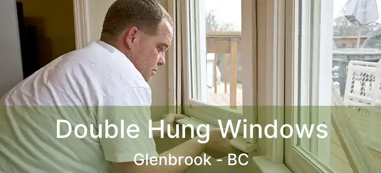  Double Hung Windows Glenbrook - BC