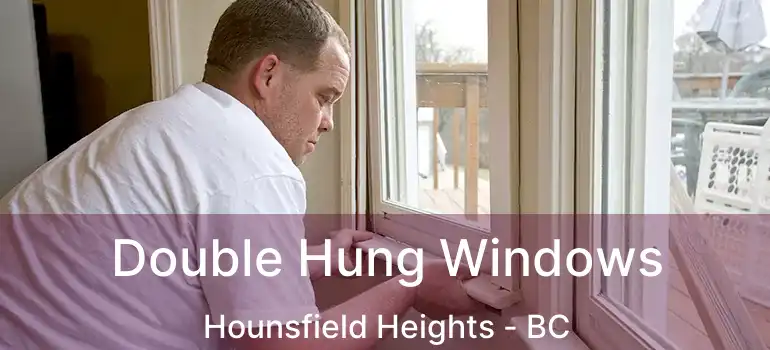  Double Hung Windows Hounsfield Heights - BC