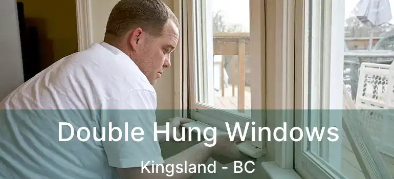  Double Hung Windows Kingsland - BC