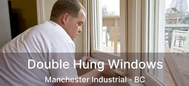  Double Hung Windows Manchester Industrial - BC