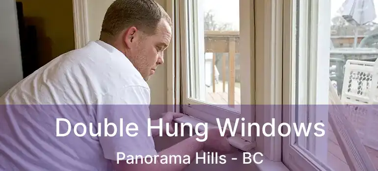  Double Hung Windows Panorama Hills - BC