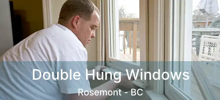  Double Hung Windows Rosemont - BC