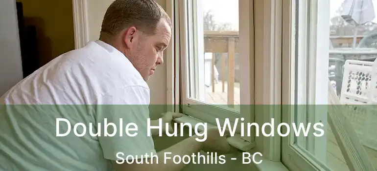  Double Hung Windows South Foothills - BC