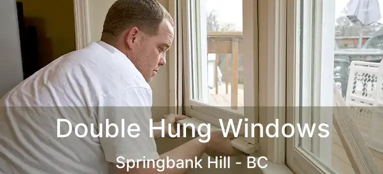  Double Hung Windows Springbank Hill - BC