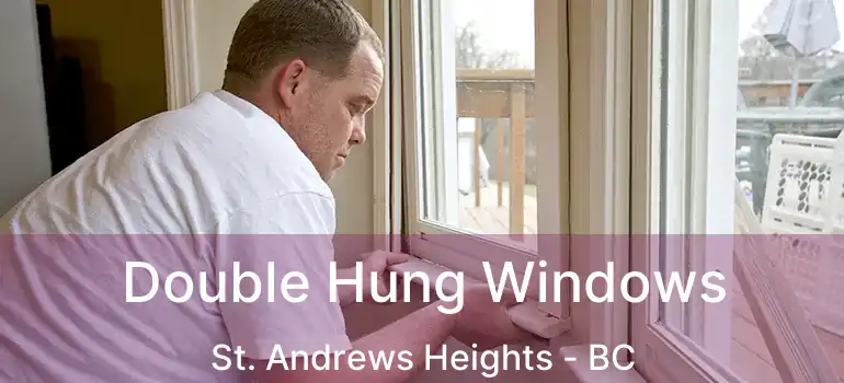  Double Hung Windows St. Andrews Heights - BC