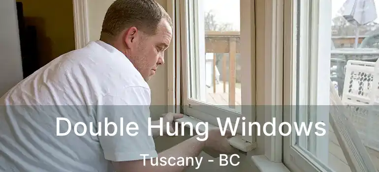  Double Hung Windows Tuscany - BC