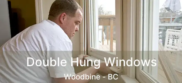 Double Hung Windows Woodbine - BC