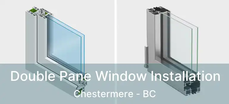  Double Pane Window Installation Chestermere - BC