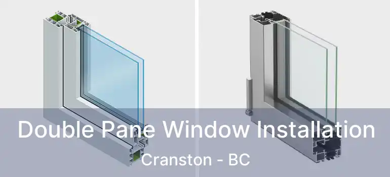  Double Pane Window Installation Cranston - BC