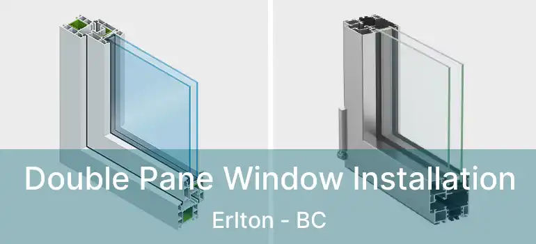  Double Pane Window Installation Erlton - BC