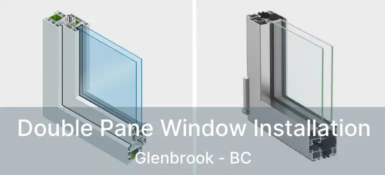  Double Pane Window Installation Glenbrook - BC