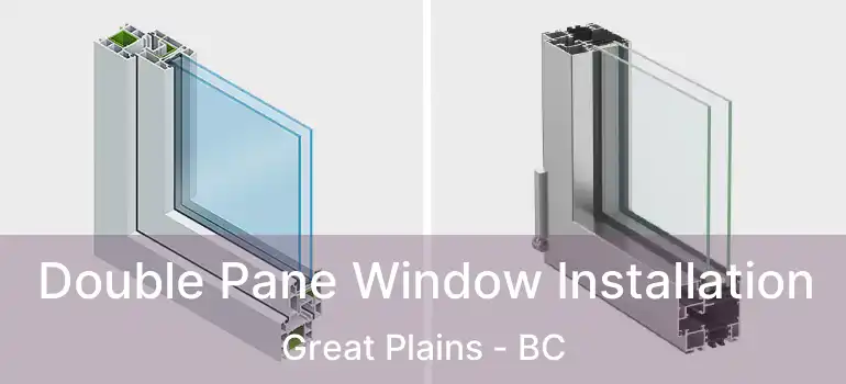  Double Pane Window Installation Great Plains - BC