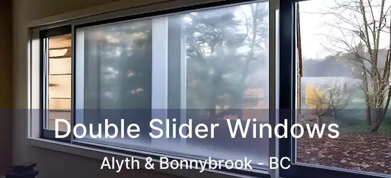  Double Slider Windows Alyth & Bonnybrook - BC
