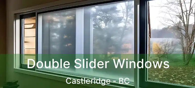  Double Slider Windows Castleridge - BC