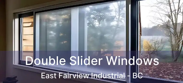  Double Slider Windows East Fairview Industrial - BC