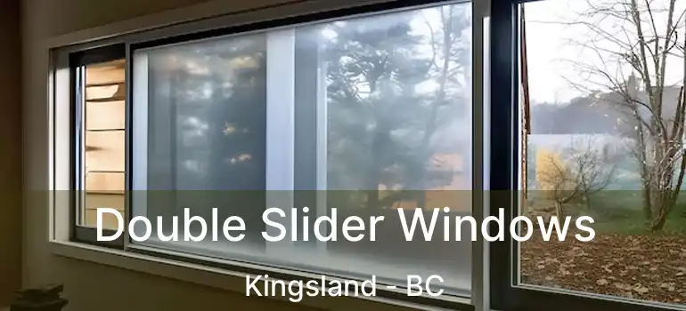  Double Slider Windows Kingsland - BC