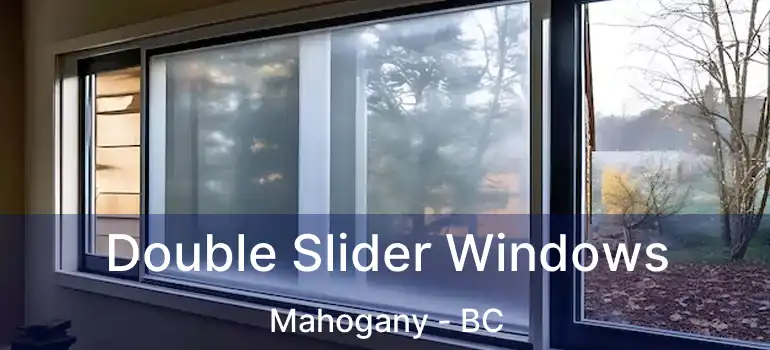  Double Slider Windows Mahogany - BC