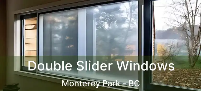  Double Slider Windows Monterey Park - BC
