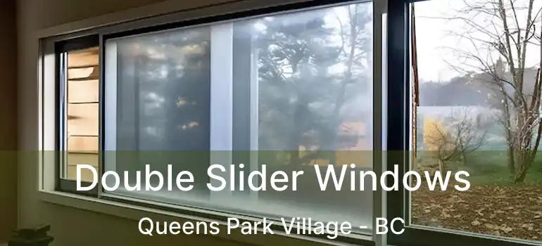  Double Slider Windows Queens Park Village - BC