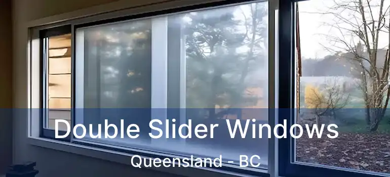  Double Slider Windows Queensland - BC