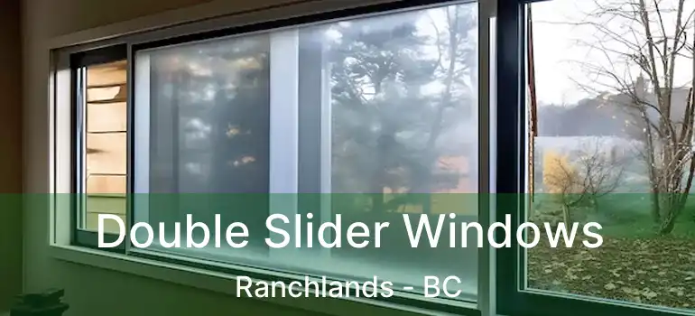  Double Slider Windows Ranchlands - BC