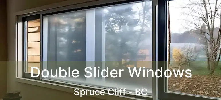  Double Slider Windows Spruce Cliff - BC