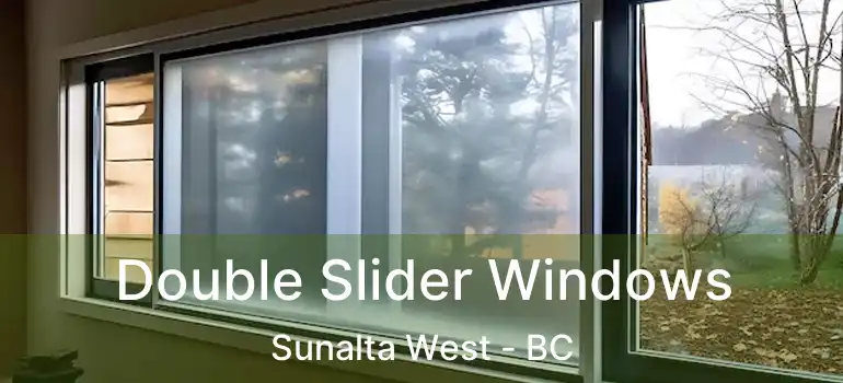  Double Slider Windows Sunalta West - BC
