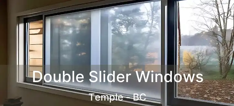  Double Slider Windows Temple - BC