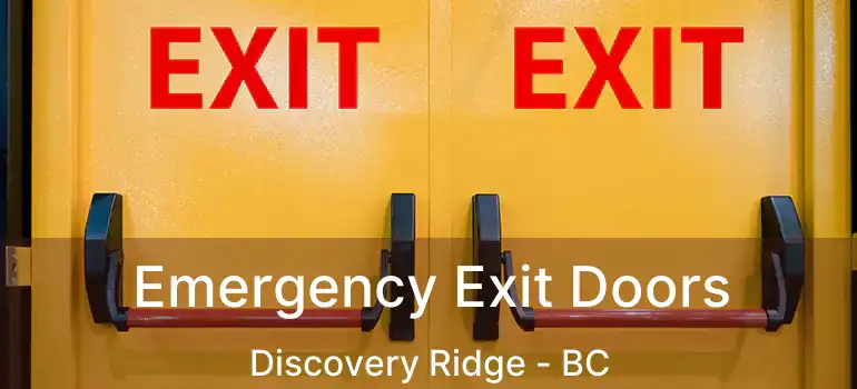  Emergency Exit Doors Discovery Ridge - BC
