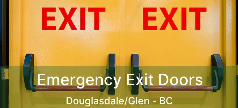  Emergency Exit Doors Douglasdale/Glen - BC