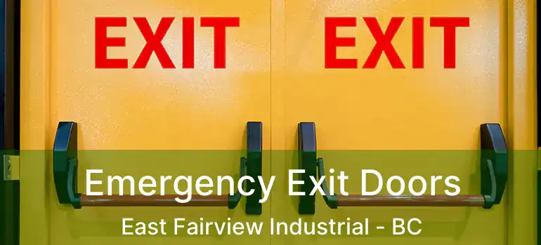  Emergency Exit Doors East Fairview Industrial - BC