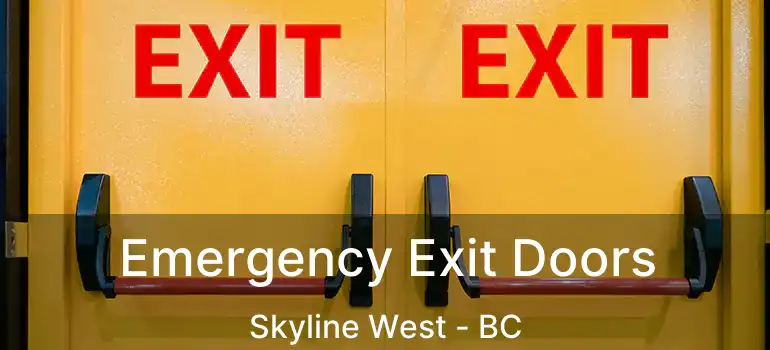  Emergency Exit Doors Skyline West - BC