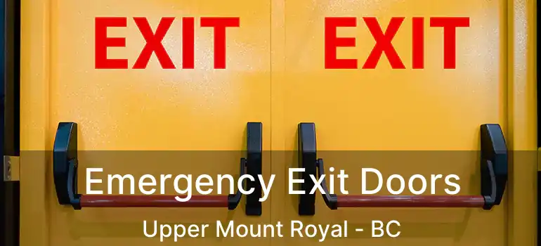  Emergency Exit Doors Upper Mount Royal - BC
